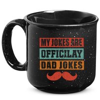 My Jokes Are Y Father T 15oz Campfire Ceramic Mug