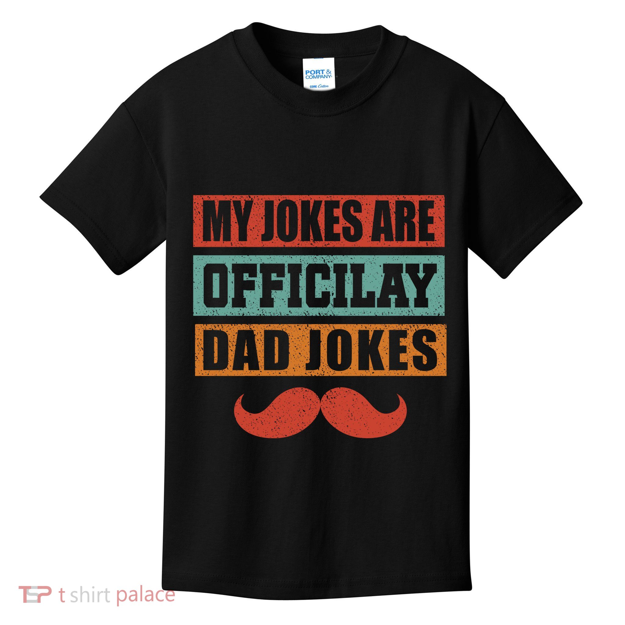 My Jokes Are Y Father T Kids T-Shirt