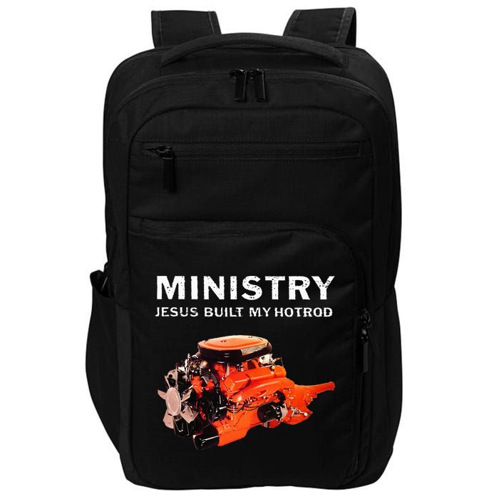 Ministry Jesus Built My Hotrod Impact Tech Backpack