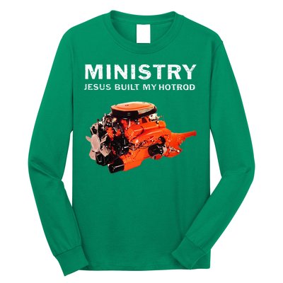 Ministry Jesus Built My Hotrod Long Sleeve Shirt