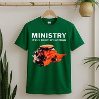 Ministry Jesus Built My Hotrod T-Shirt