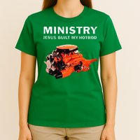 Ministry Jesus Built My Hotrod T-Shirt