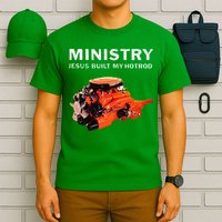 Ministry Jesus Built My Hotrod T-Shirt