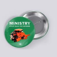 Ministry Jesus Built My Hotrod Button