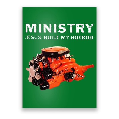 Ministry Jesus Built My Hotrod Poster