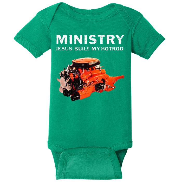 Ministry Jesus Built My Hotrod Baby Bodysuit