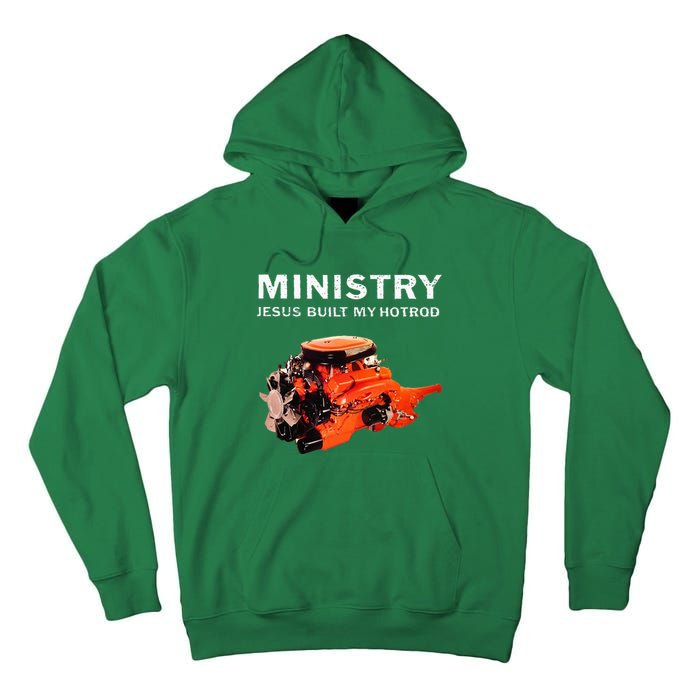 Ministry Jesus Built My Hotrod Tall Hoodie