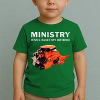 Ministry Jesus Built My Hotrod Toddler T-Shirt