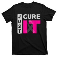 Motivation Just Cure It Ribbon Breast Cancer Awareness T-Shirt