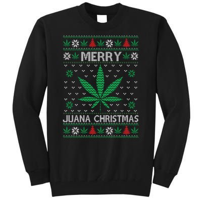 Merry Juana Christmas Ugly Christmas Sweater Tall Sweatshirt