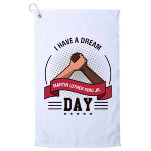 MLK JR Day His Dream Is My Dream Platinum Collection Golf Towel