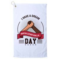 MLK JR Day His Dream Is My Dream Platinum Collection Golf Towel