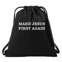 Make Jesus First Again Christian Catholic Faith Drawstring Bag
