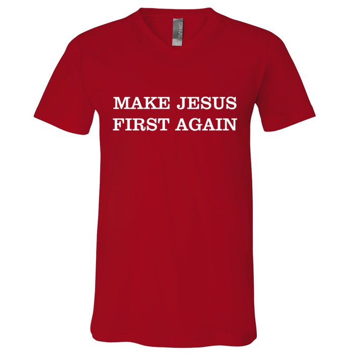 Make Jesus First Again Christian Catholic Faith V-Neck T-Shirt