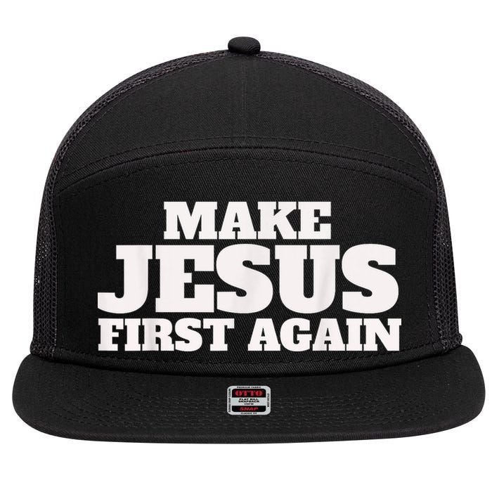 Make Jesus First Again 7 Panel Mesh Trucker Snapback Hat