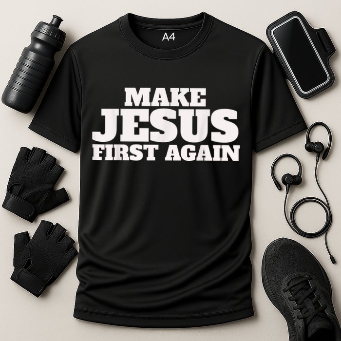 Make Jesus First Again Cooling Performance Crew T-Shirt