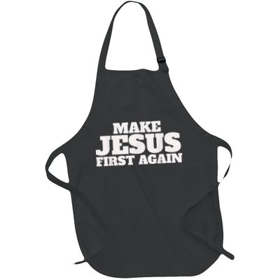 Make Jesus First Again Apron