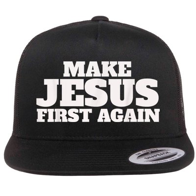 Make Jesus First Again Flat Bill Trucker Hat