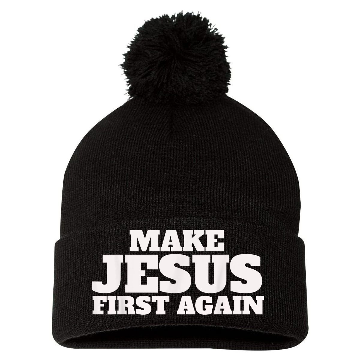 Make Jesus First Again Pom Pom 12in Knit Beanie