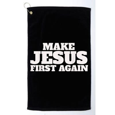 Make Jesus First Again Golf Towel