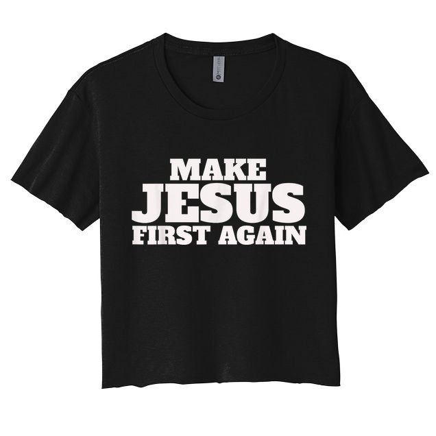 Make Jesus First Again Women's Crop Top Tee