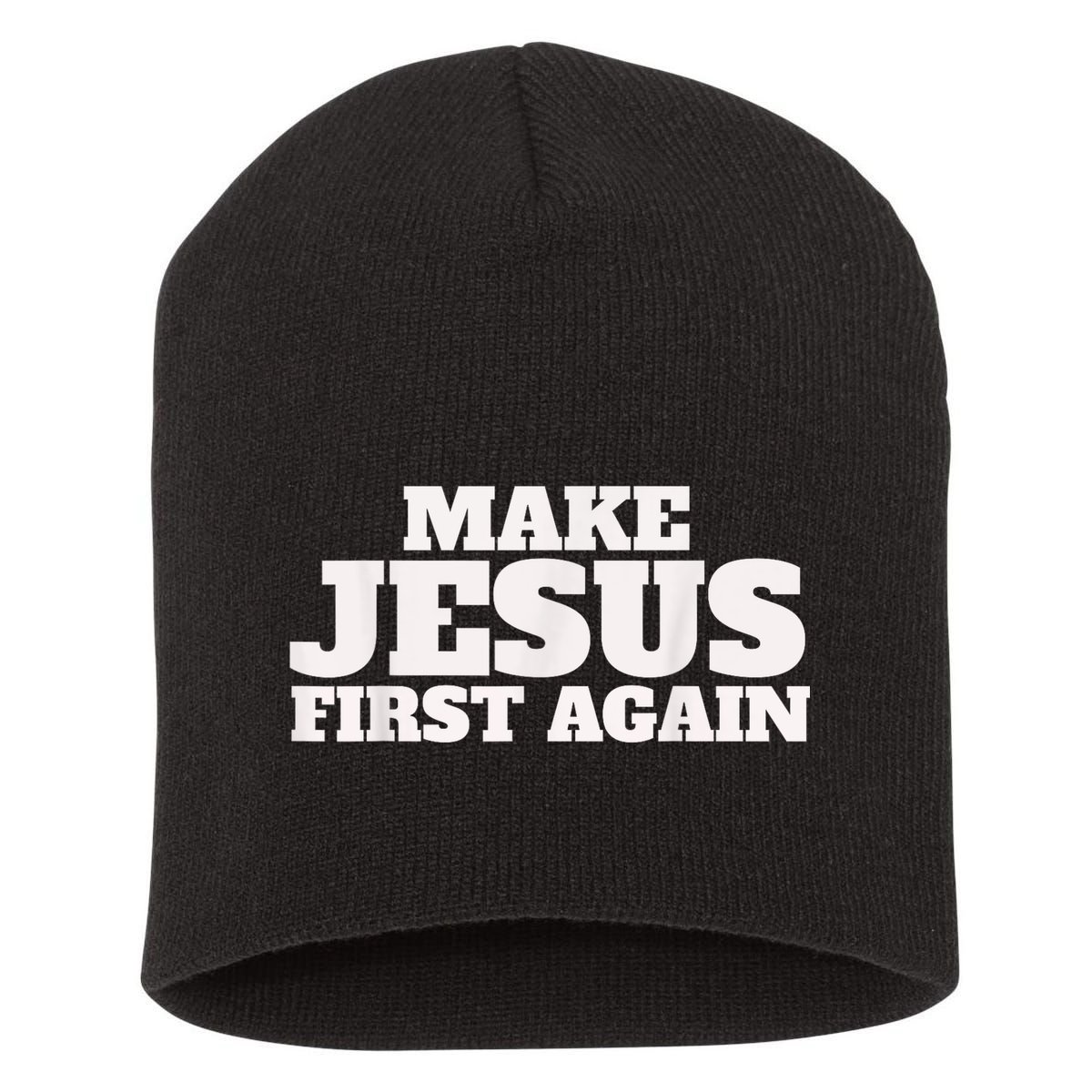 Make Jesus First Again Short Acrylic Beanie