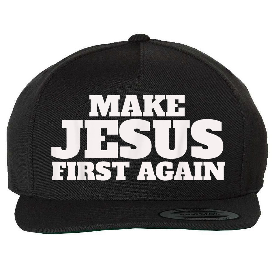 Make Jesus First Again Wool Snapback Cap
