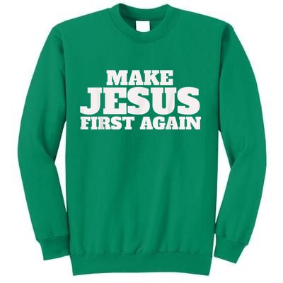 Make Jesus First Again Sweatshirt