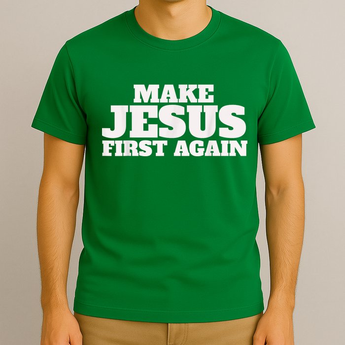 Make Jesus First Again T-Shirt