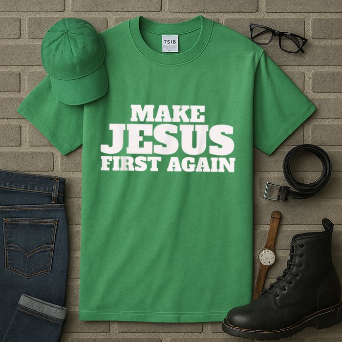 Make Jesus First Again Tall T-Shirt