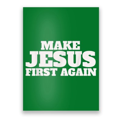 Make Jesus First Again Poster