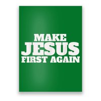 Make Jesus First Again Poster