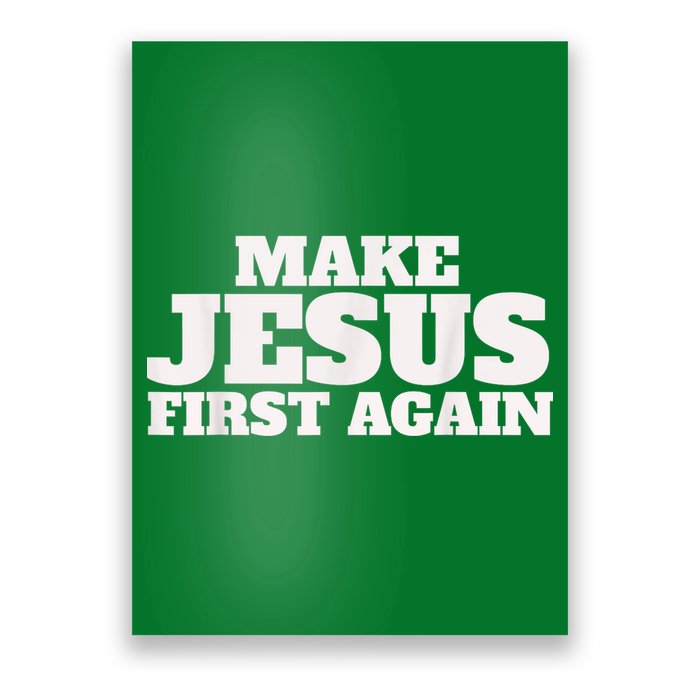 Make Jesus First Again Poster