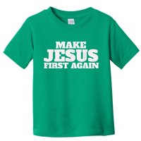 Make Jesus First Again Toddler T-Shirt