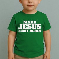 Make Jesus First Again Toddler T-Shirt