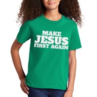 Make Jesus First Again Kids T-Shirt