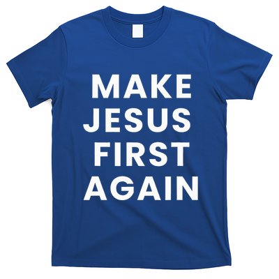 Make Jesus First Again T-Shirt