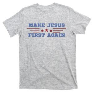 Make Jesus First Again Chrisitan Faith T-Shirt