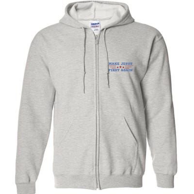 Make Jesus First Again Chrisitan Faith Full Zip Hoodie