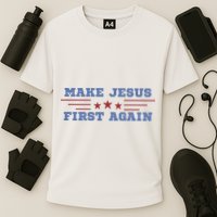 Make Jesus First Again Chrisitan Faith Performance Shirt
