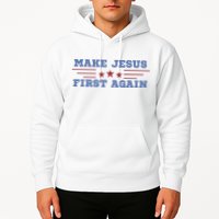 Make Jesus First Again Chrisitan Faith Hoodie
