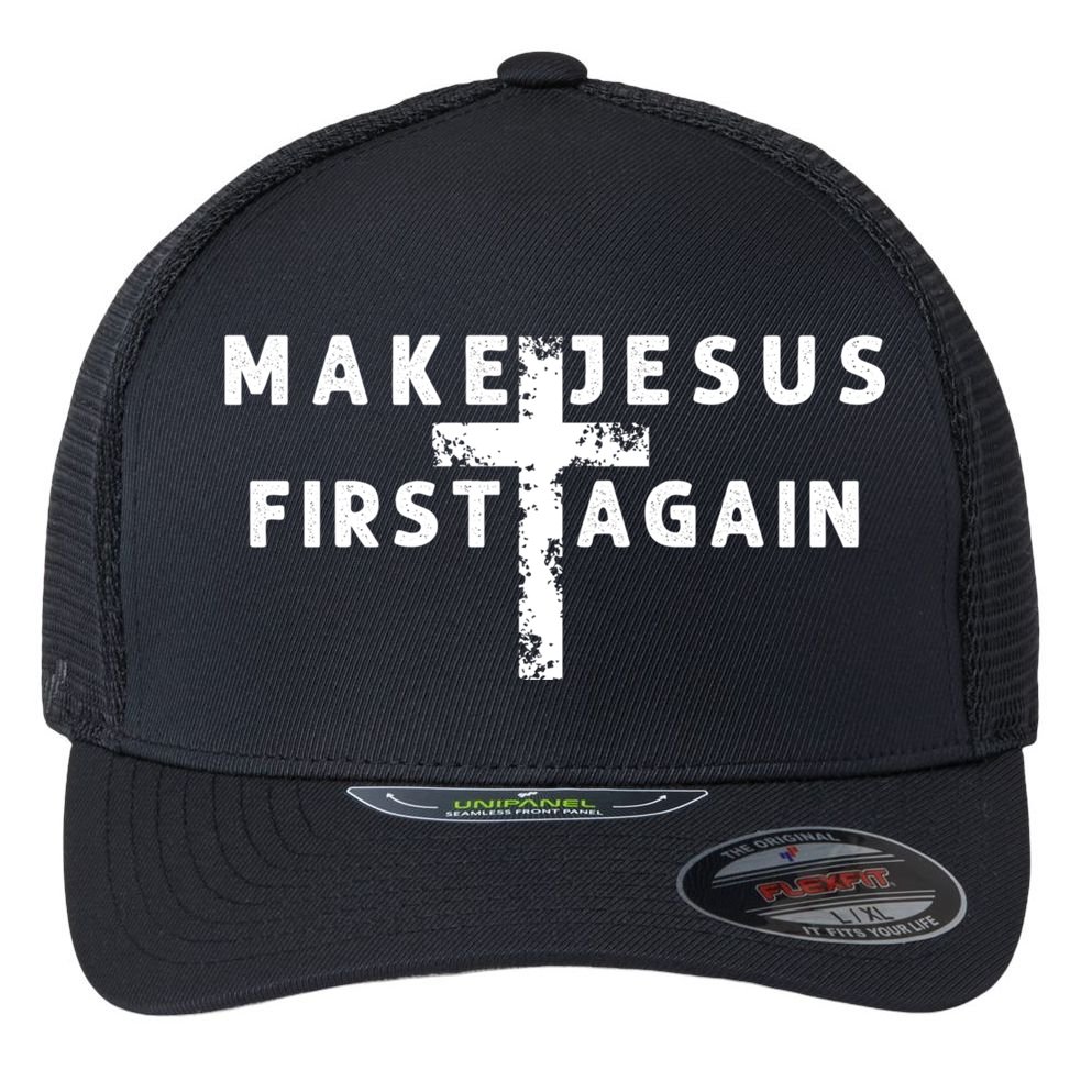 Make Jesus First Again Flexfit Unipanel Trucker Cap
