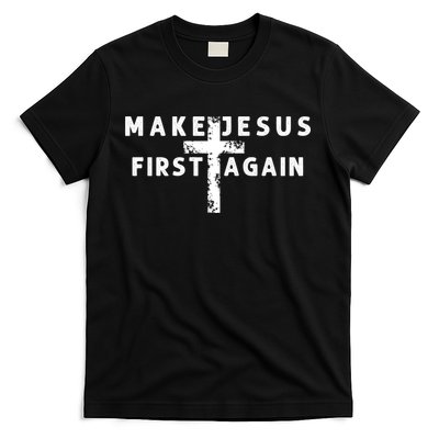 Make Jesus First Again T-Shirt