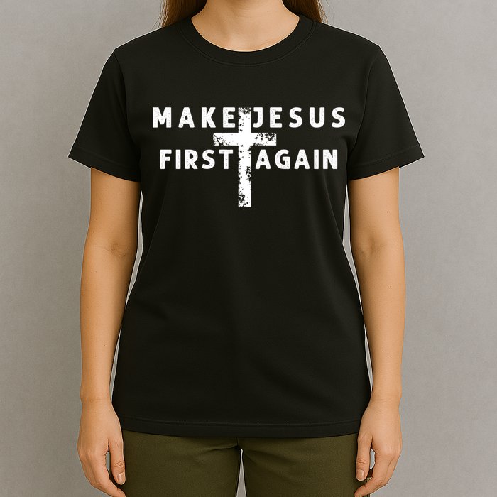 Make Jesus First Again T-Shirt