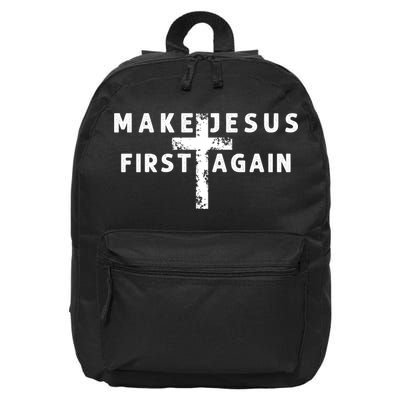Make Jesus First Again 16 in Basic Backpack