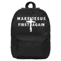 Make Jesus First Again 16 in Basic Backpack