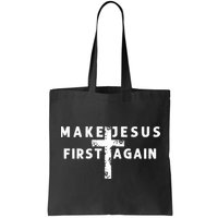 Make Jesus First Again Bag