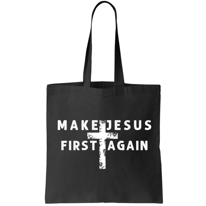 Make Jesus First Again Bag