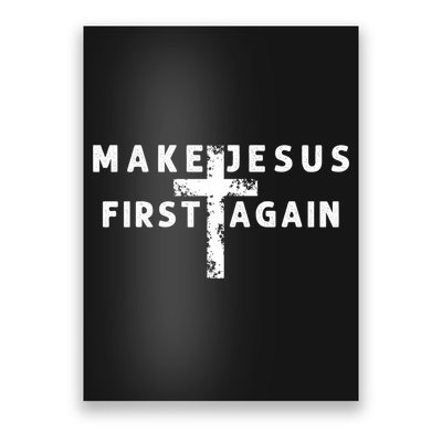 Make Jesus First Again Poster