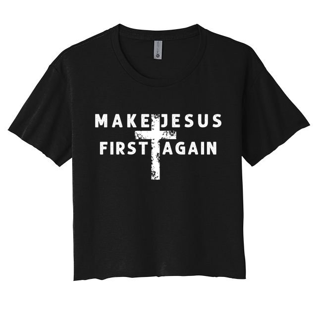 Make Jesus First Again Women's Crop Top Tee